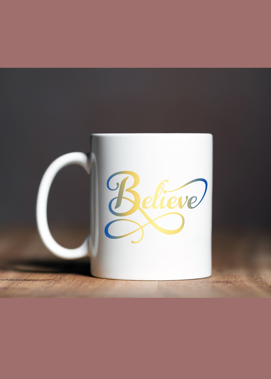 Believe Ceramic Mug