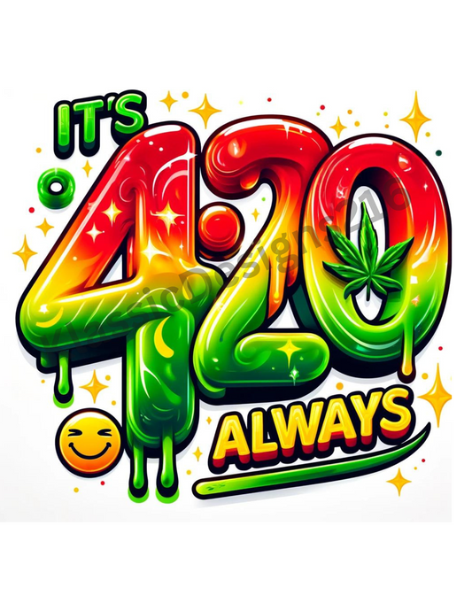 It's 420 ALWAYS! (PNG)